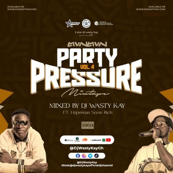 DJ Wasty Kay – Party Pressure Vol. 4 ft. Hypeman Soon Rich