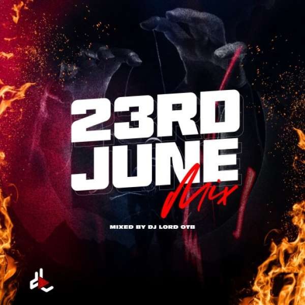 DJ Lord OTB 23rd June Mix (2025)