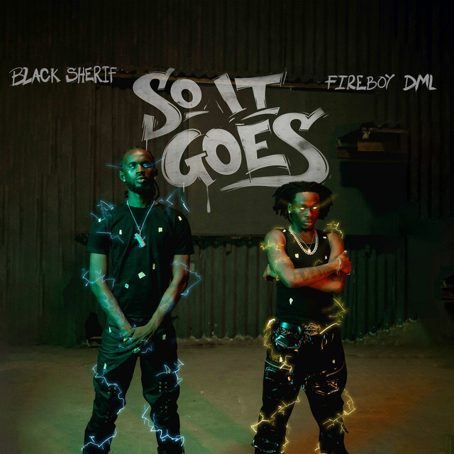 Black Sherif – So It Goes ft. Fireboy DML