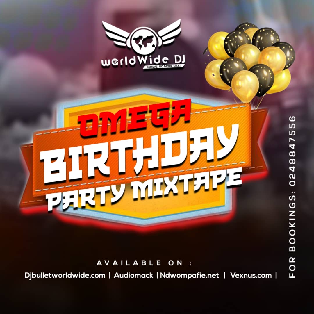 DJ Bullet Worldwide – Omega Birthday (Mixtape) ft. MC Webad