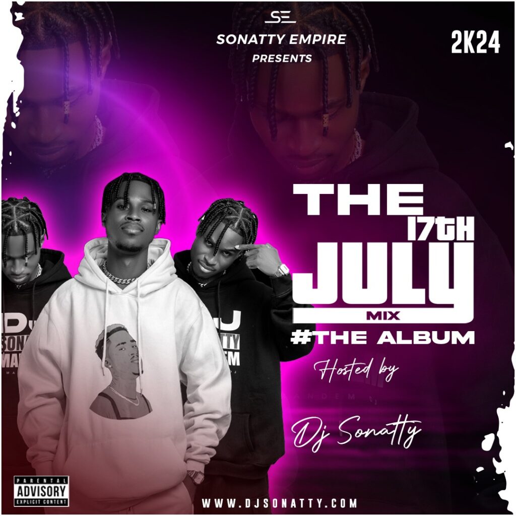 DJ Sonatty – The 17th July Mix Album 2024