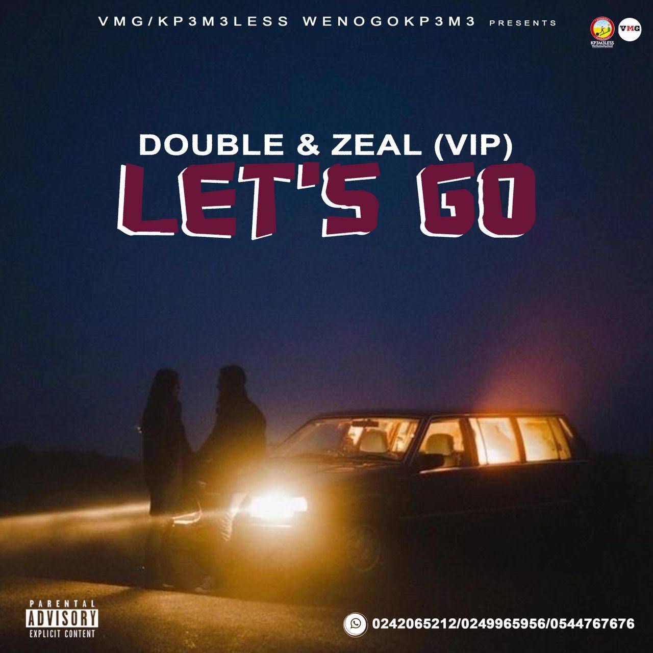 Double – Let’s Go ft. Zeal (VIP)