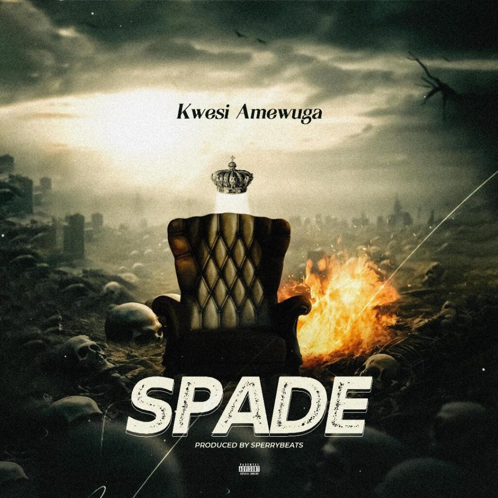 Kwesi Amewuga – Spade