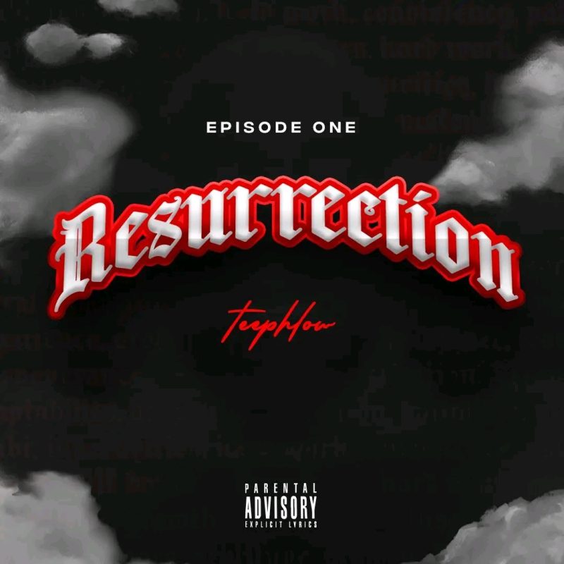 Teephlow – Resurrection